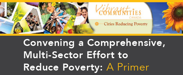 Convening a Comprehensive Multi-Sector Effort to Reduce Poverty A Primer