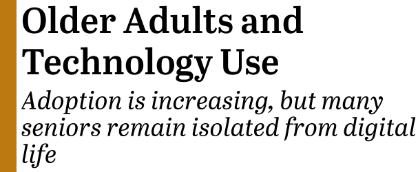 Older Adults and Technology Use