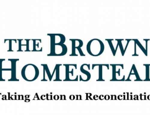 The Brown Homestead Taking Action on Reconciliation